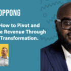 How to Pivot and Increase Revenue Through Digital Transformation
